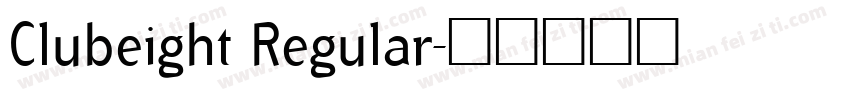 Clubeight Regular字体转换